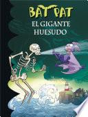 libro El Gigante Huesudo (bat Pat 34)