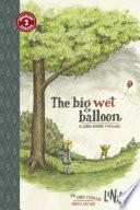 libro El Globo Grande Y Mojado / The Big Wet Balloon