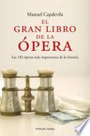 libro El Gran Libro De La ópera.