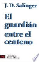 libro El Guardián Entre El Centeno