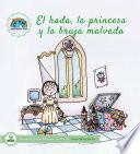 libro El Hada, La Princesa Y La Bruja Malvada