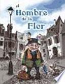 libro El Hombre De La Flor