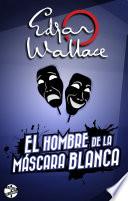 libro El Hombre De La Máscara Blanca