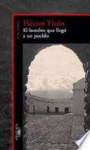 libro El Hombre Que Llegó A Un Pueblo