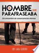 libro El Hombre Que Parafraseaba