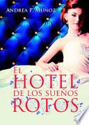 libro El Hotel De Los Sueños Rotos