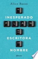 libro El Inesperado Plan De La Escritora Sin Nombre