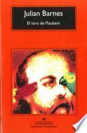 libro El Loro De Flaubert