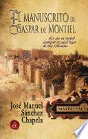 libro El Manuscrito De Gaspar De Montiel