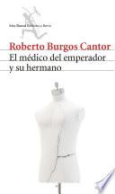 libro El Médico Del Emperador Y Su Hermano