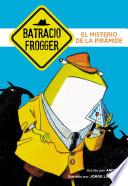 libro El Misterio De La Pirámide (un Caso De Batracio Frogger 1)