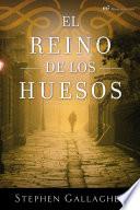 libro El Reino De Los Huesos