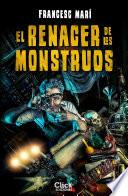 libro El Renacer De Los Monstruos