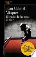 libro El Ruido De Las Cosas Al Caer