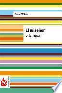 libro El Ruiseñor Y La Rosa /low Cost). Edición Limitada