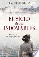 libro El Siglo De Los Indomables