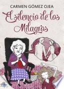 libro El Silencio De Los Milagros