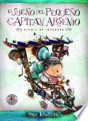 libro El Sueño Del Pequeño Capitán Arsenio