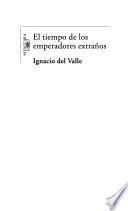 libro El Tiempo De Los Emperadores Extraños