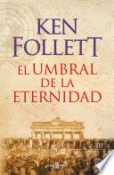 libro El Umbral De La Eternidad (the Century 3)