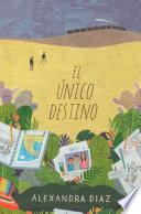 libro El único Destino (the Only Road)