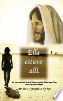 libro Ella Estuvo AllÍ