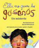 libro Ella No Quiere Los Gusanos