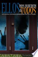 libro Ellos Nos Quieren A Todos