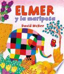 libro Elmer Y La Mariposa (elmer. Primeras Lecturas 3)