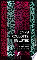 libro Emma Roulotte, Es Usted