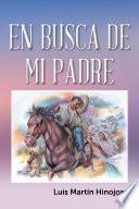 libro En Busca De Mi Padre