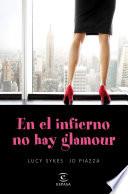 libro En El Infierno No Hay Glamour