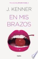 libro En Mis Brazos (el Affaire Stark 2)