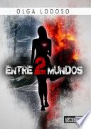 libro Entre Dos Mundos