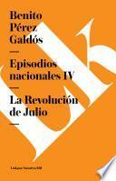 libro Episodios Nacionales Iv. La Revolución De Julio