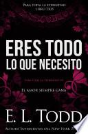 libro Eres Todo Lo Que Necesito