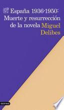 libro España 1936 1950: Muerte Y Resurrección De La Novela