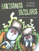 libro Fantasmas Escolares