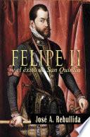 libro Felipe Ii Y El éxito De San Quintín