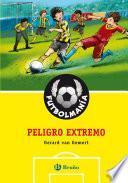 libro FutbolmanÍa. Peligro Extremo