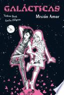 libro Galácticas. Misión Amor