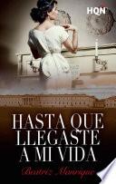 libro Hasta Que Llegaste A Mi Vida