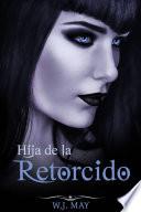 libro Hija De La Retorcido