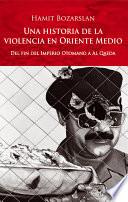 libro Historia De La Violencia En Oriente Medio