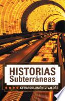 libro Historias Subterr neas