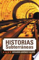 libro Historias Subterráneas