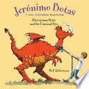 libro Jeronimo Botas Y Sus Extranas Mascotas/hieronymus Betts And His Unusual Pets