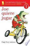 libro Joe Quiere Jugar