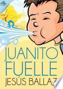 libro Juanito Fuelle