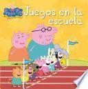 libro Juegos En La Escuela (peppa Pig. Primeras Lecturas 2)
